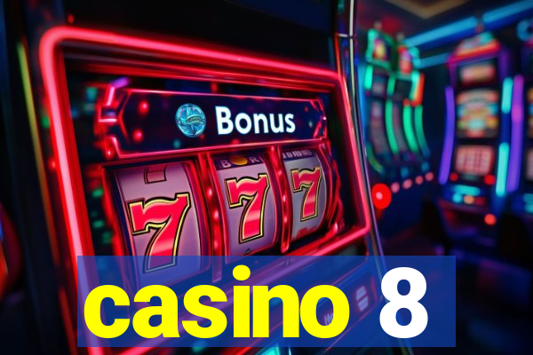 casino 8